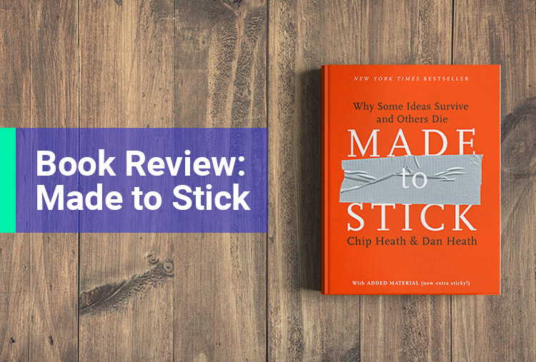 Book Review: Made To Stick